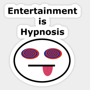 Entertainment is Hypnosis, Hypnotized Face Spiral Eyes, Entertained to Death, Trance State, Tongue Out, Spiritual Death Sticker